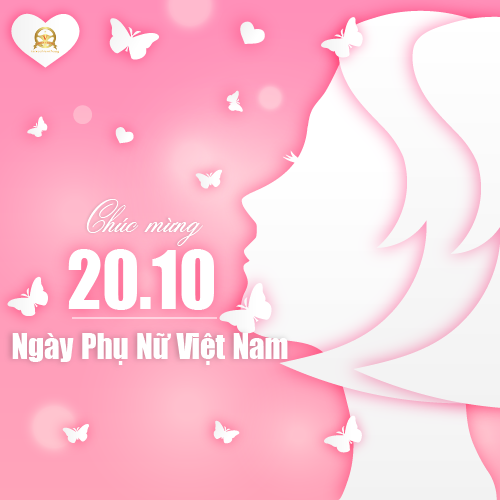 CHÚC MỪNG NGÀY PHỤ NỮ VIỆT NAM 20.10