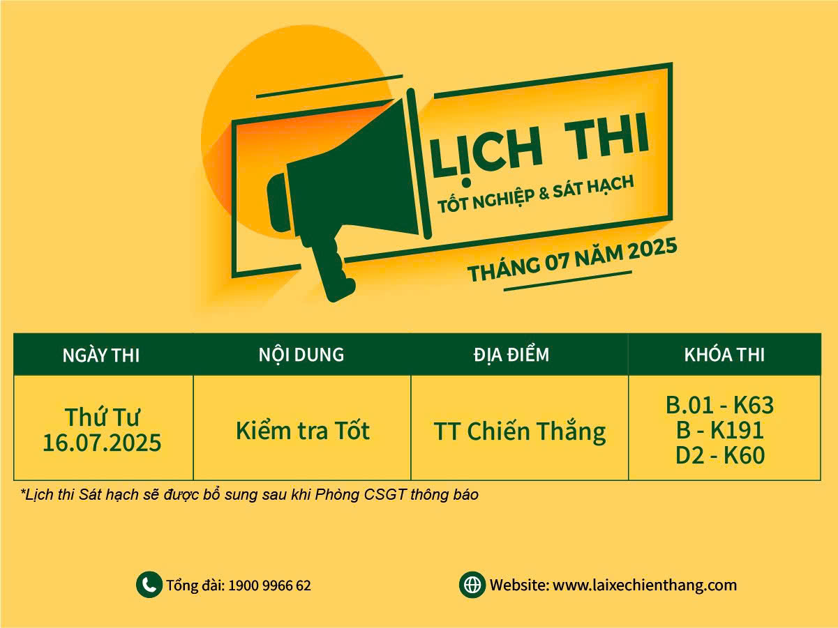 LỊCH THI TỐT NGHIỆP VÀ SÁT HẠCH LÁI XE Ô TÔ T07/2025
